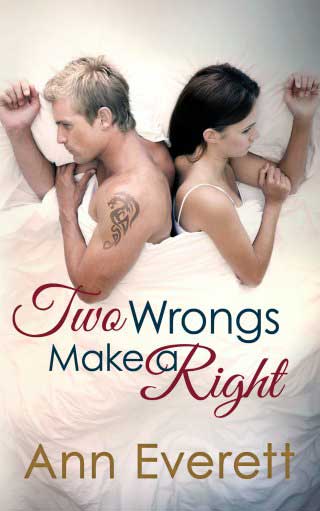 Two Wrongs Make a Right, a Contemporary Romance book, by Ann Everett
