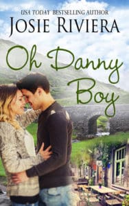 New Release~ Oh Danny Boy, by Josie Riviera